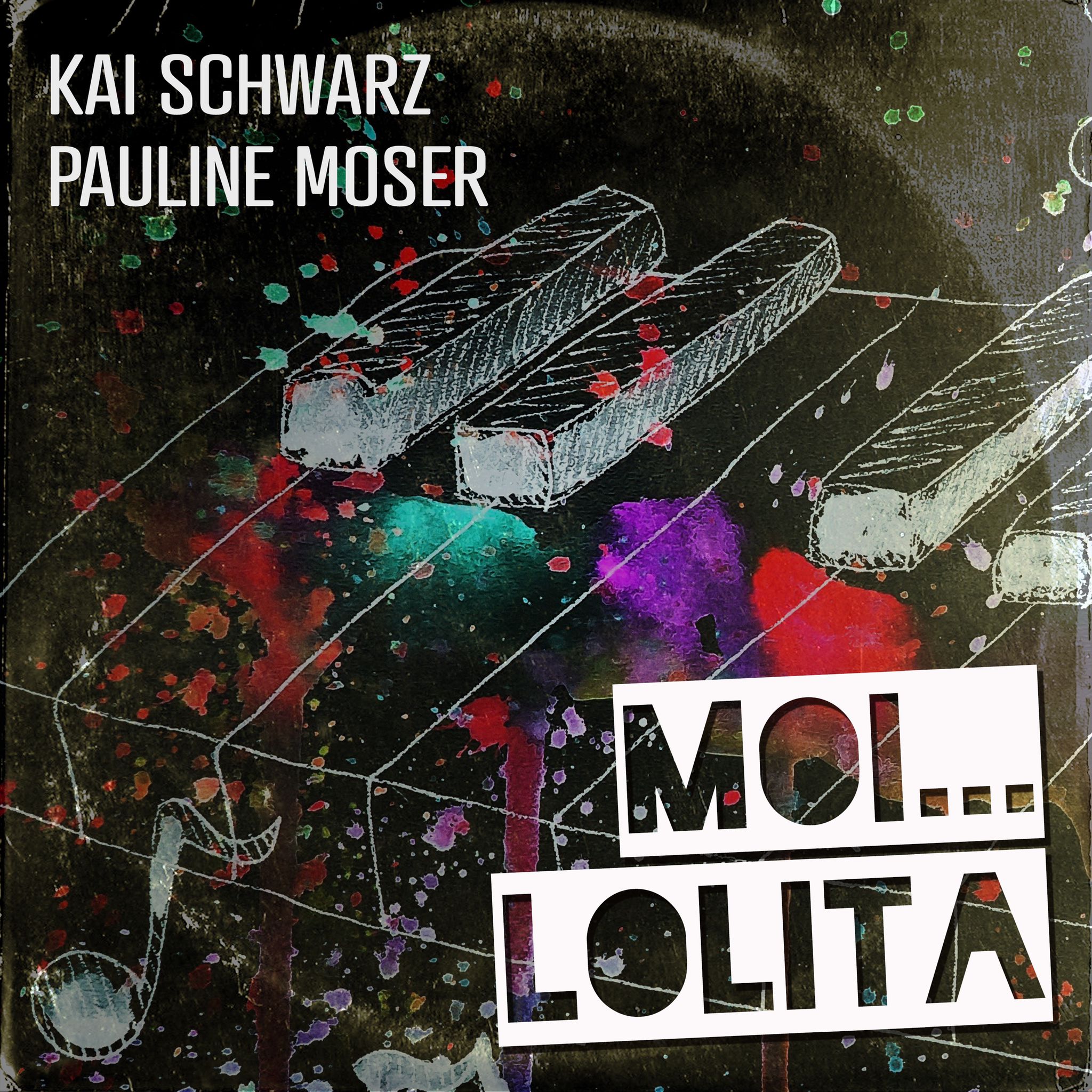 Moi... Lolita - Kai Schwarz & Pauline Moser